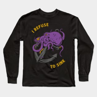 Refuse to Sink Long Sleeve T-Shirt